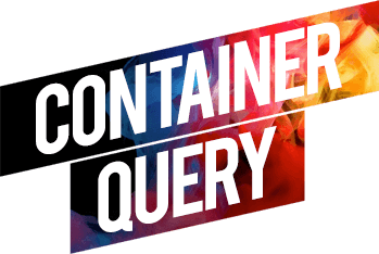 Container Query
