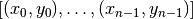 [(x_0,y_0),\dots,(x_{n-1},y_{n-1})]
