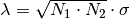\lambda = \sqrt{N_1 \cdot N_2} \cdot \sigma