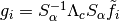 g_i = S_\alpha^{-1} \Lambda_c S_\alpha \tilde{f_i}