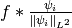 f \ast \frac{\psi_i}{\| \psi_i \|_{L^2}}